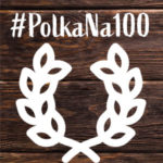 #polkana100