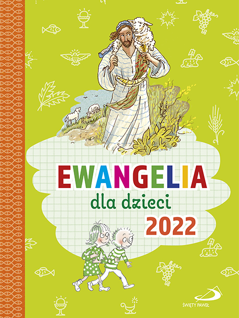 Ewangelia dla dzieci 2022