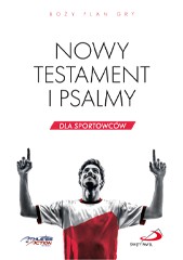 Nowy Testament i Psalmy dla sportowców. Boży plan gry